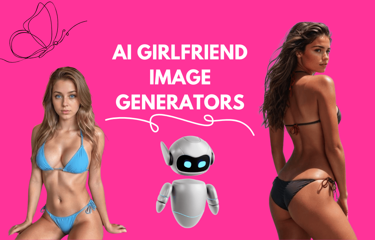 5 Best AI Girlfriend Image Generators of 2025 (Chat with Pics)